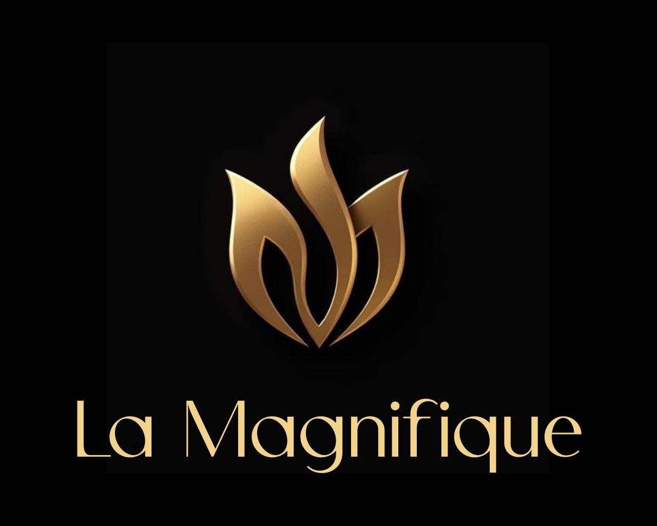 La Magnifique